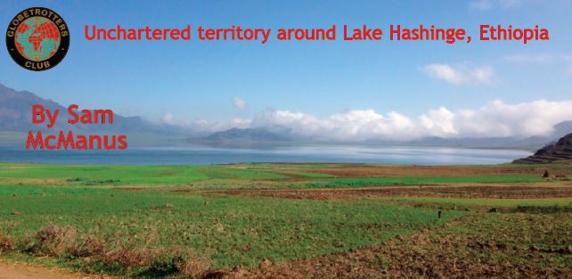 Unchartered territory around Lake Hashinge, Ethiopia By Sam McManus